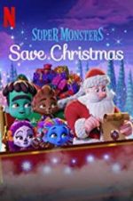 Watch Super Monsters Save Christmas Movie2k