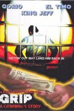 Watch Grip A Criminals Story Movie2k