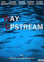 Watch Way Upstream Movie2k