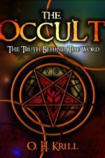 Watch The Occult The Truth Behind the Word Movie2k