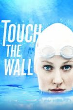 Watch Touch the Wall Movie2k