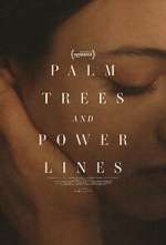 Watch Palm Trees and Power Lines Movie2k