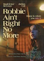 Watch Robbie Ain't Right No More (Short 2023) Movie2k