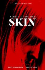 Watch A Ship of Human Skin Movie2k