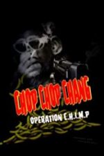 Watch Chop Chop Chang: Operation C.H.I.M.P Movie2k