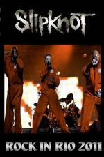 Watch SlipKnoT   Live at Rock In Rio Movie2k