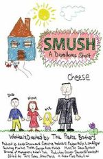 Watch Smush! A DeadHeads Short (Short 2012) Movie2k
