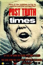 Watch Post Truth Times Movie2k