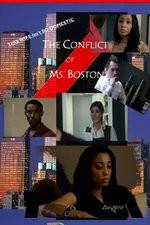 Watch The Conflict of Ms Boston Movie2k