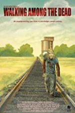 Watch Walking Among the Dead Movie2k