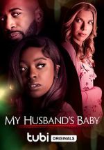 Watch My Husband\'s Baby Movie2k