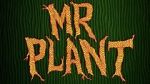 Watch Mr. Plant (Short 2015) Movie2k