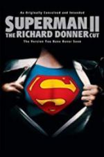 Watch Superman II: The Richard Donner Cut Movie2k