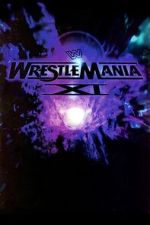 Watch WWE WrestleMania XI Movie2k