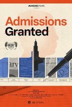 Watch Admissions Granted Movie2k