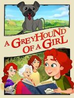 Watch A Greyhound of a Girl Movie2k