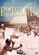 Watch Building the Great Pyramid Movie2k