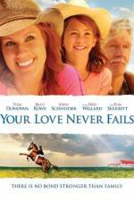 Watch Your Love Never Fails Movie2k