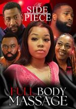 Watch My Side Piece: Full Body Massage Movie2k
