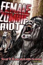 Watch Female Zombie Riot Movie2k