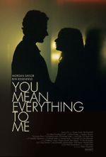Watch You Mean Everything to Me Movie2k