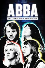 Watch Abba: 50 Years Since Eurovision Movie2k