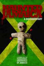 Watch Haunted Jamaica Movie2k