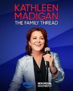 Watch Kathleen Madigan: The Family Thread Movie2k
