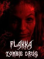 Watch Flakka Zombie Drug Movie2k
