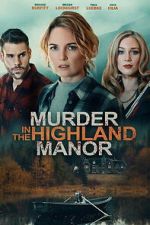 Watch Murder in the Highland Manor Movie2k