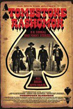 Watch Tombstone-Rashomon Movie2k