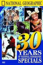 Watch 30 Years of National Geographic Specials Movie2k