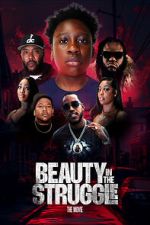 Watch Beauty in the Struggle Movie2k