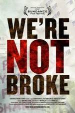 Watch Were Not Broke Movie2k