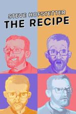Watch Steve Hofstetter: The Recipe Movie2k