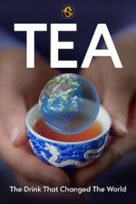 Watch TEA: The Drink That Changed the World Movie2k