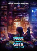 Watch 1982: Greatest Geek Year Ever! Movie2k