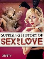 Watch The Surprising History of Sex and Love Movie2k