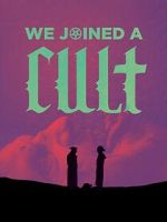 Watch We Joined A Cult (Short 2023) Movie2k