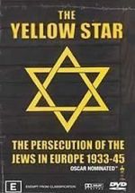 Watch The Yellow Star: The Persecution of the Jews in Europe - 1933-1945 Movie2k