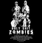 Watch Holy Shit.... Zombies! Movie2k