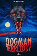 Watch Dogman Territory: Werewolves in the Land Between the Lakes Movie2k