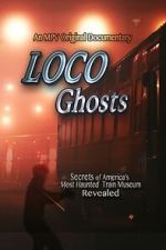 Watch Loco Ghosts Movie2k
