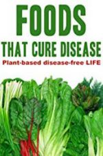 Watch Foods That Cure Disease Movie2k