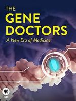 Watch The Gene Doctors Movie2k