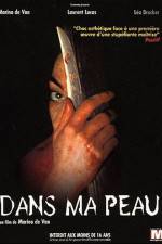Watch Dans ma peau Movie2k
