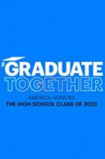 Watch Graduate Together: America Honors the High School Class of 2020 Movie2k