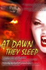 Watch At Dawn They Sleep Movie2k