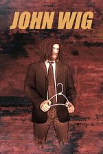 Watch John Wig Movie2k