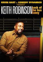 Watch Kevin Hart Presents: Keith Robinson - Back of the Bus Funny Movie2k